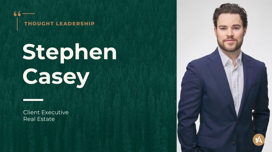 Graphic with green background text: “Thought Leadership – Stephen Casey, Client Executive, Real Estate” Right side shows man in a navy blazer against a gray background with Acera Insurance logo at bottom.